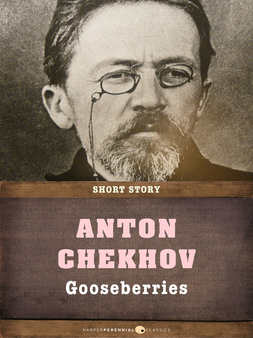 Title details for Gooseberries by Anton Chekhov - Available